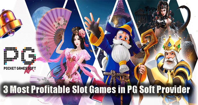 3 Most Profitable Slot Games in PG Soft Provider