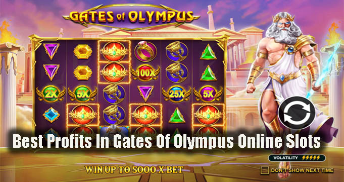 Best Profits In Gates Of Olympus Online Slots