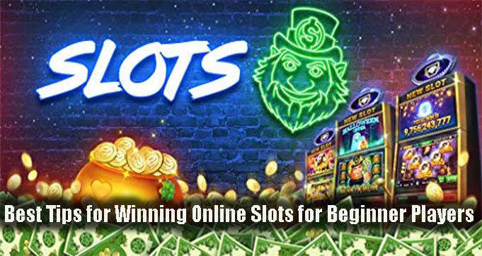 Best Tips for Winning Online Slots for Beginner PlayersBest Tips for Winning Online Slots for Beginner Players